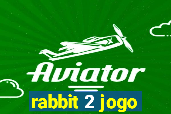rabbit 2 jogo